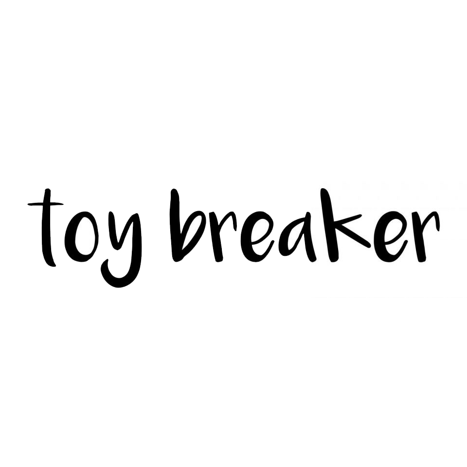 Toy Breaker